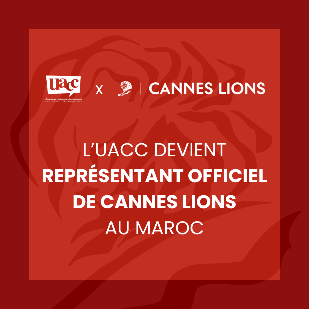 Visuel officiel annonçant que l’UACC devient le représentant officiel de Cannes Lions au Maroc, partenariat pour promouvoir la créativité et la publicité marocaine.